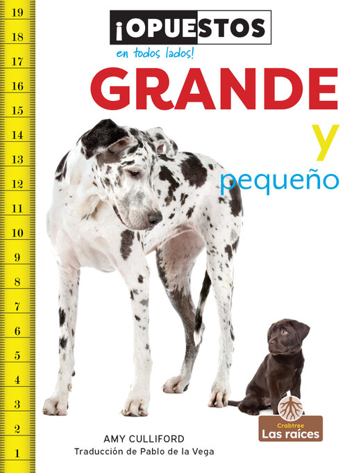 Title details for Grande y pequeño (Big and Small) by Amy Culliford - Available